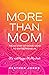 More Than Mom by Heather Jones