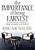 The Importance of Being Earnest by Oscar Wilde