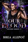 Our Blood