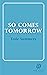 So Comes Tomorrow (The Final Four The Last Four Novels of Essie Summers Book 2) by Essie Summers