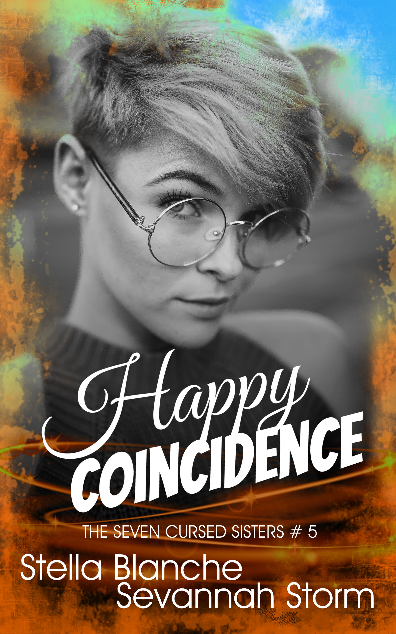 Happy Coincidence (Seven Cursed Sisters, #5)