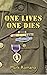 One Lives One Dies