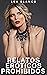 Relatos Eróticos Prohibidos by Lea Blanco
