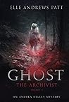 Ghost by Elle Andrews Patt