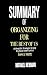 SUMMARY OF ORGANIZING FOR THE REST OF US BY DANA K. WHITE by Michael Newman