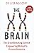 The XX Brain: The Groundbreaking Science Empowering Women to Prevent Dementia