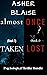 Almost Taken / Once Lost by Asher Blaise