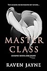 Master Class: Lessons Seven and Eight (Master Class Bundle Sets Book 3)