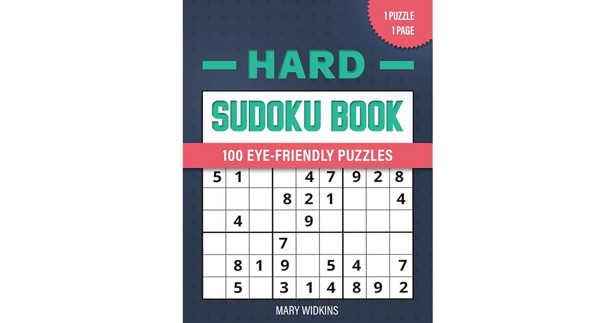 Hard Sudoku Book 100 EyeFriendly Puzzles Classic Sudoku Puzzles For
