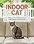Indoor Cat: How to Enrich Their Lives and Expand Their World