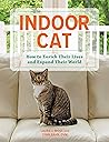Indoor Cat by Laura J. Moss