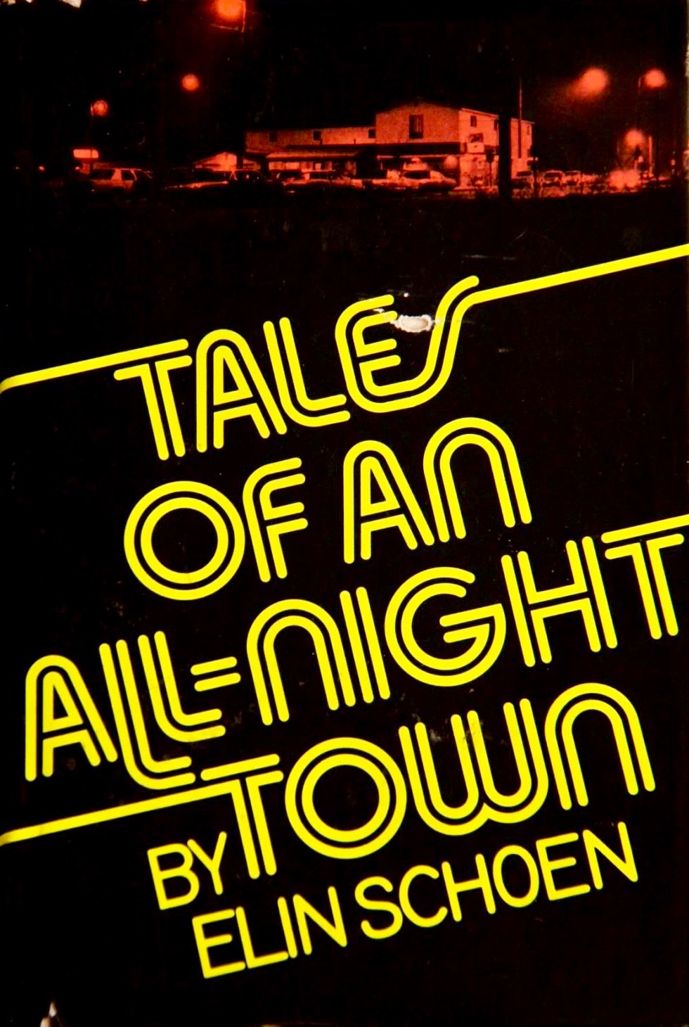 Tales of an all-night town (Hardcover)