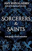 Sorcerers and Saints