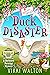 Duck Disaster (A Backyard F...
