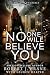 No One Will Believe You (Liars and Vampires, #1)