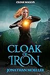 Cloak of Iron by Jonathan Moeller