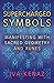 Supercharged Symbols by Iva Kenaz