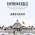 Unthinkable: Trauma, Truth, and the Trials of American Democracy