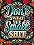 DON'T SWEAT THE SMALL SHIT by BRAIDLE BOOK PUBLICATION