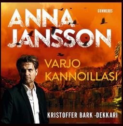 Varjo kannoillasi (Kristoffer Bark, #2)