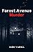 Forest Avenue Murder by Indu Varma