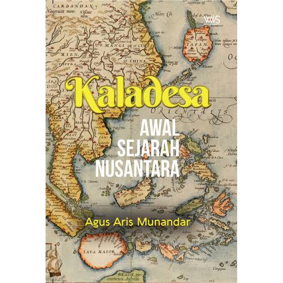 Kaladesa: Awal Sejarah Nusantara