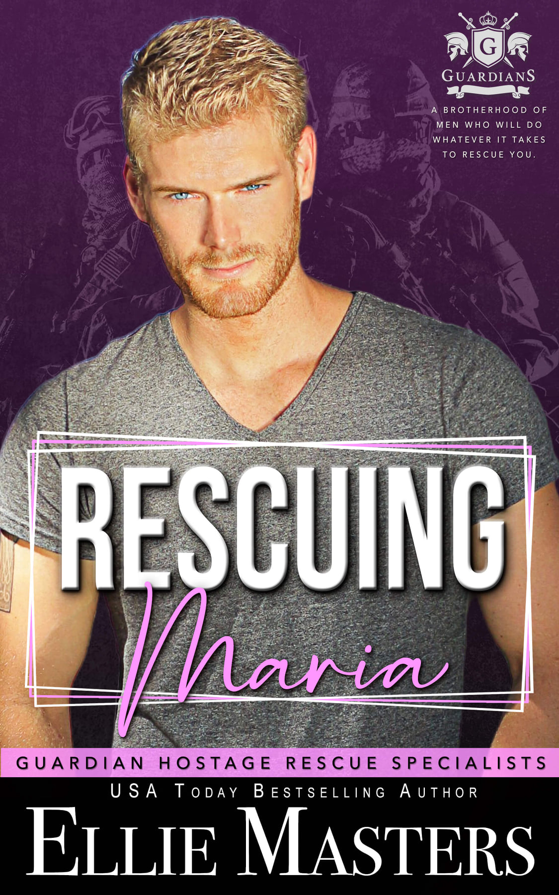Rescuing Maria (Guardian Hostage Rescue Specialists, #7)