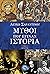 Μύθοι που έγιναν ιστορία by Λεύκη Σαραντινού