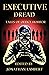 Executive Dread: Tales of O...