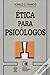 Ética Para Psicólogos