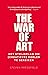The War of Art: Het strijdplan om (creatieve) doelen te bereiken