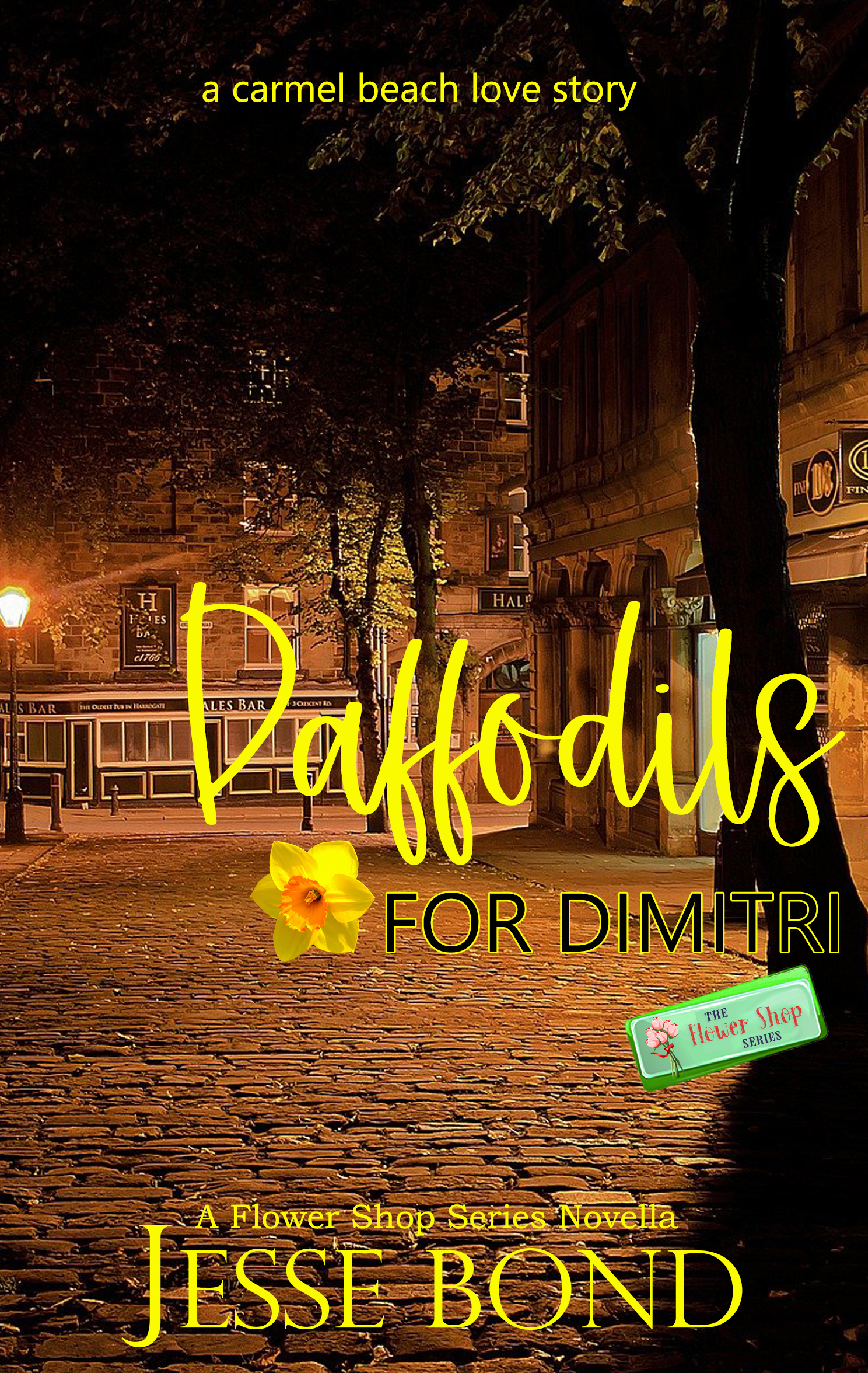 Daffodils for Dimitri: A Flower Shop novella