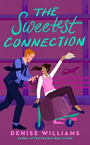 The Sweetest Connection (Airport Novellas, #3)