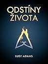 Odstíny života by Lusy Adams
