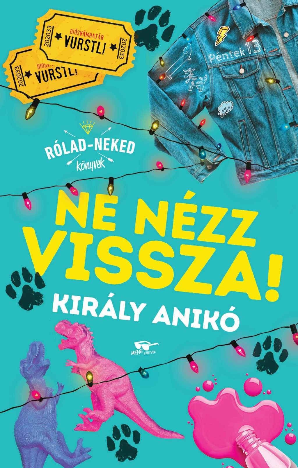 Ne nézz vissza! (Semmi pánik!, #2)