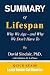 SUMMARY OF LIFESPAN: Why We...