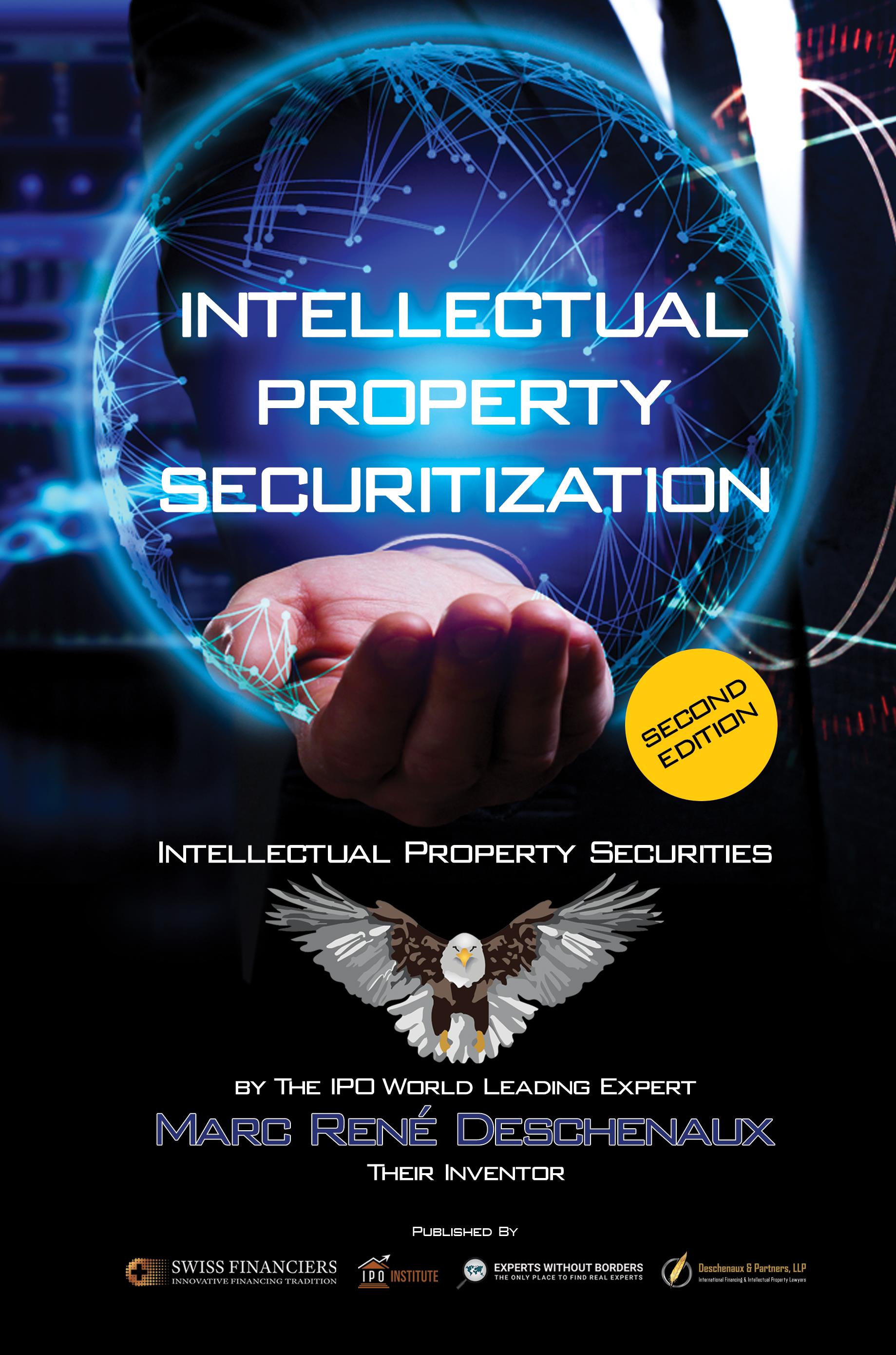 Intellectual Property Securitization: Intellectual Property Securities (IPLOGY Book 1)