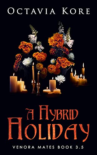 A Hybrid Holiday (Venora Mates Book 3.5)