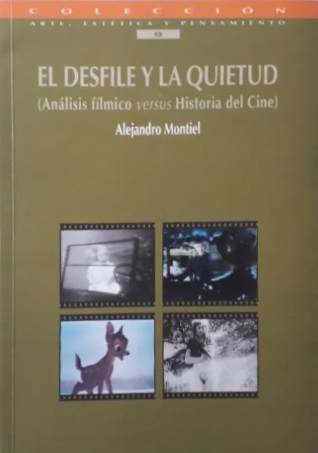 El desfile y la quietud: Análisis fílmico versus Historia del cine