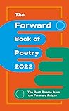 Book cover for The Forward Book of Poetry 2022: The Best Poems from the Forward Prizes
