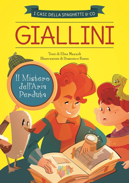 Il mistero dell'aria perduta (I Casi della Spaghetti & Co. #1)