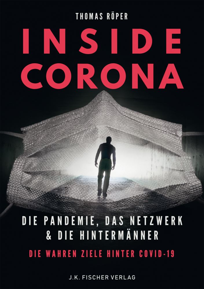 Inside Corona: Die Pandemie, das Netzwerk & die Hintermänner