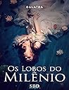 Os Lobos do Milênio