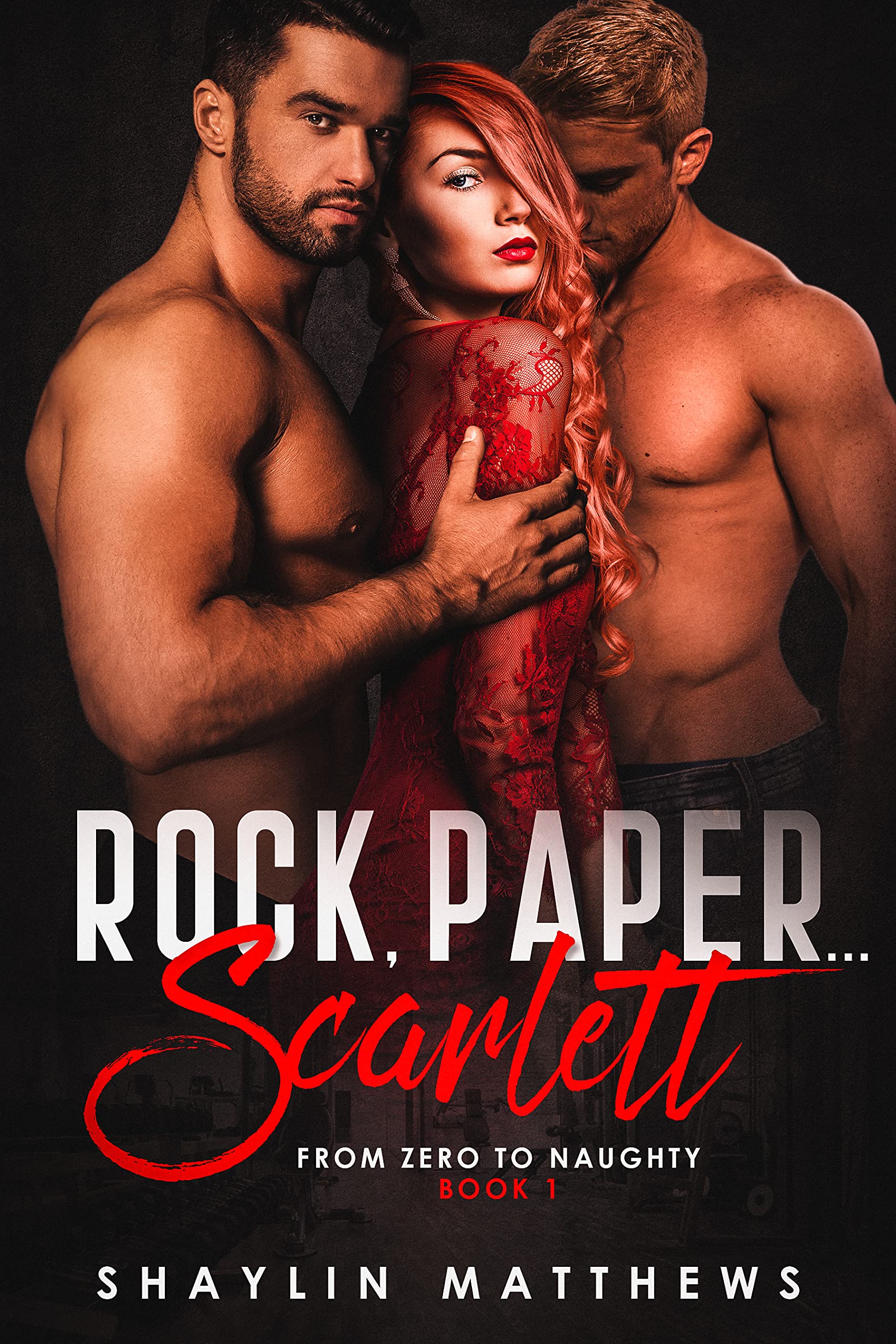 Rock, Paper...Scarlett (From Zero to Naughty #1)