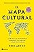 El mapa cultural: Las 8 escalas de nuestras barreras culturales y cómo sortearlas