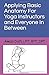 Applying Basic Anatomy For Yoga Instructors and Everyone In B... by Alecia Croft