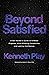 Beyond Satisfied: A Sex Hacker's Guide to Endless Orgasms, Mind-Blowing Connection, and Lasting Confidence