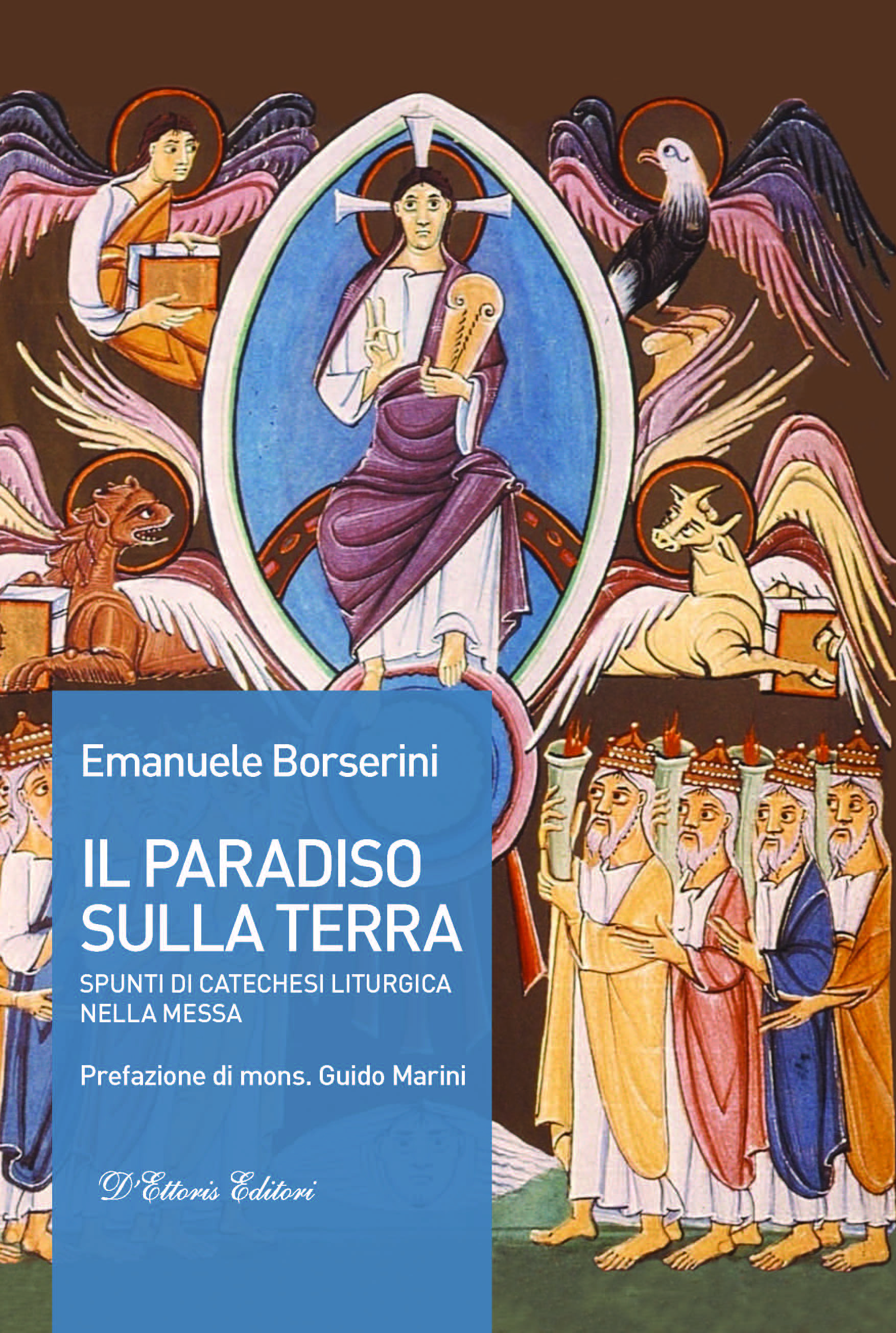 Il paradiso sulla terra. Spunti di catechesi liturgica nella Messa (Paperback)