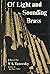 Of Light and Sounding Brass