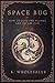 Space Bug by K. Wholesaler